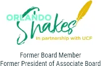 Orlando Shakes in partnership with UCF - Former Board Member Former President of Associate Board